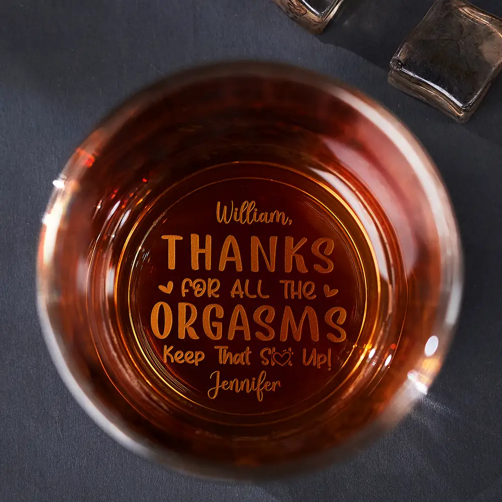 “THANKS FOR ALL THE ORGASMS” Funny Engraved Whiskey Glass, Romantic Gift for Couples, Creative Barware - Image 2