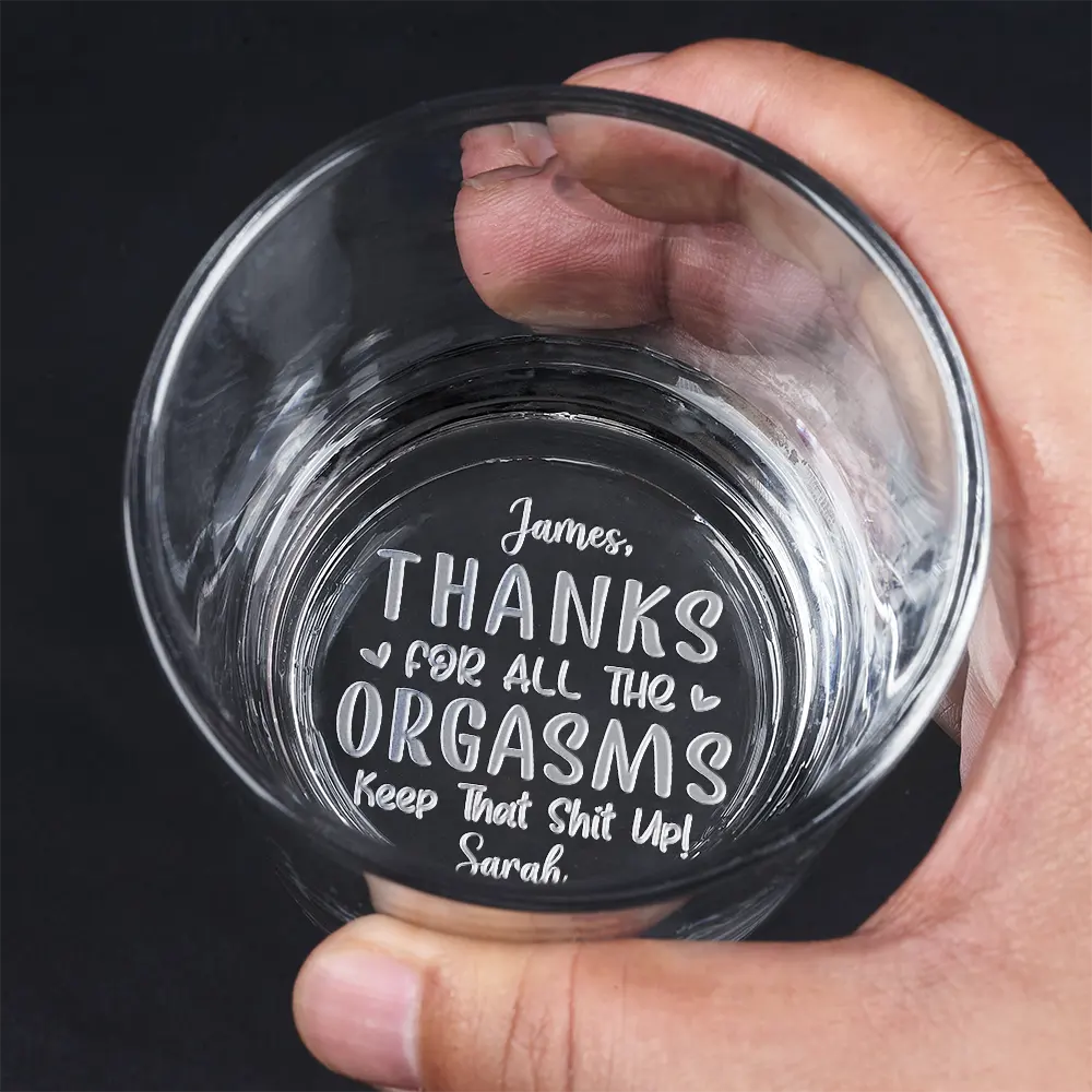 “THANKS FOR ALL THE ORGASMS” Funny Engraved Whiskey Glass, Romantic Gift for Couples, Creative Barware - Image 5