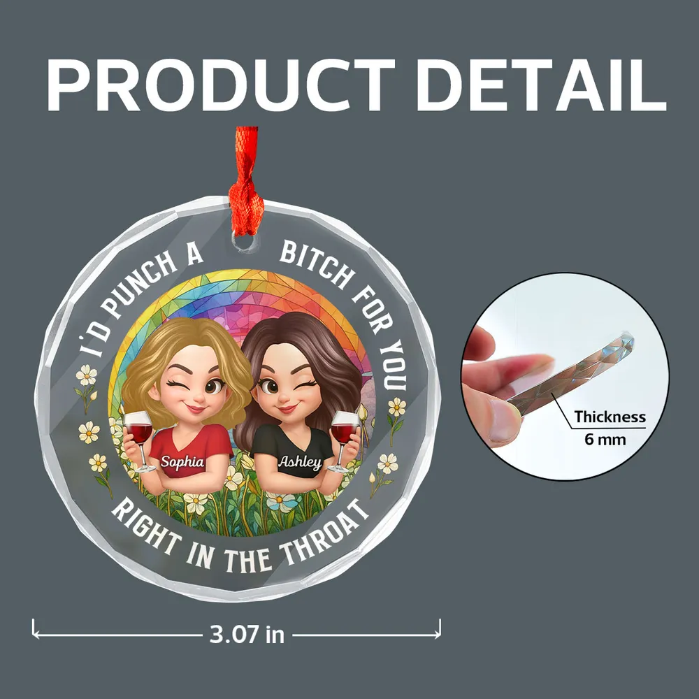Personalized Crystal Ornament - “I’d Punch a Bitch for You” Funny Best Friend Holiday Gift - Image 7