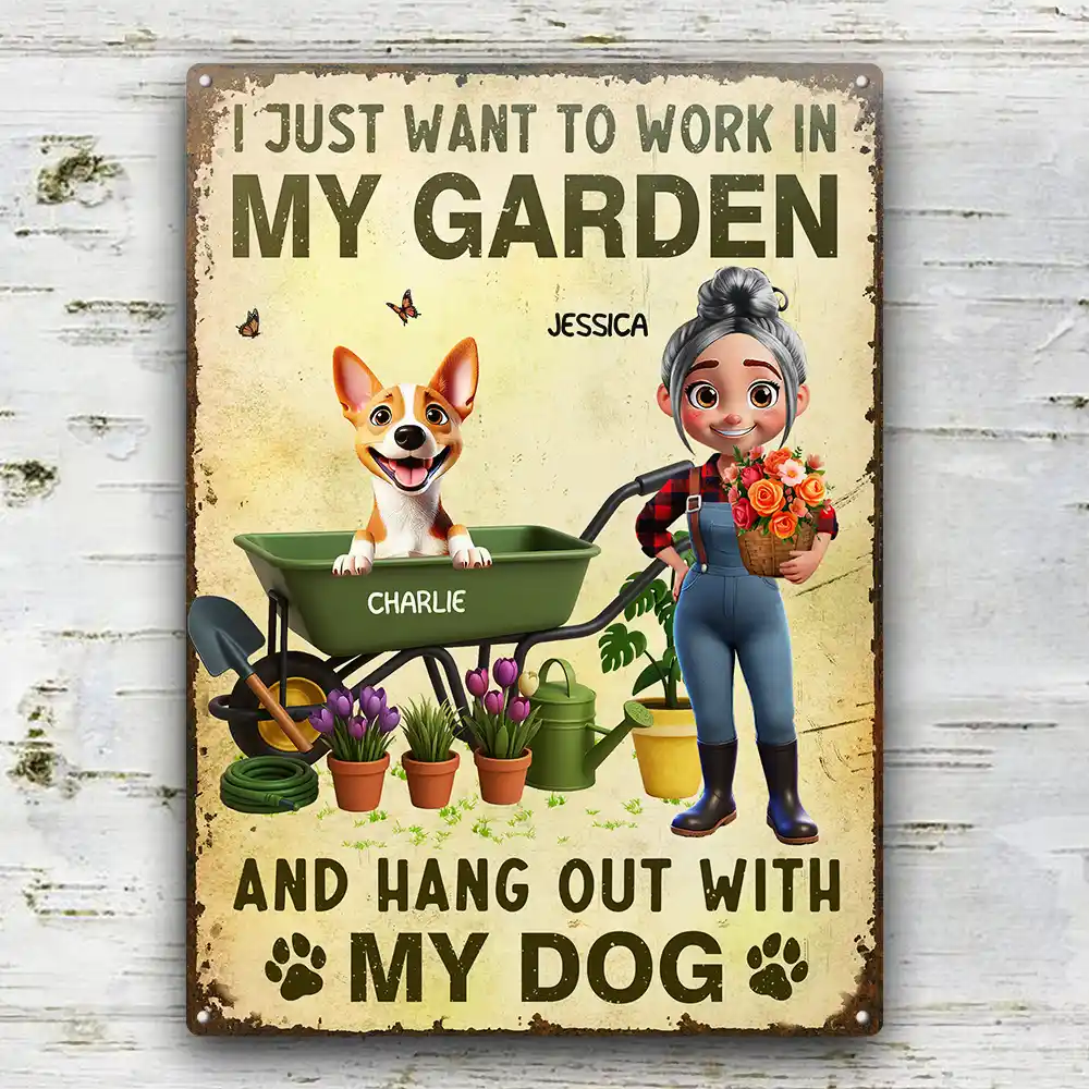 “I JUST WANT TO WORK IN MY GARDEN & HANG OUT WITH MY DOGS” Rectangular Iron Sign, fun gift for yourself, wife, daughter, or sister - Image 2