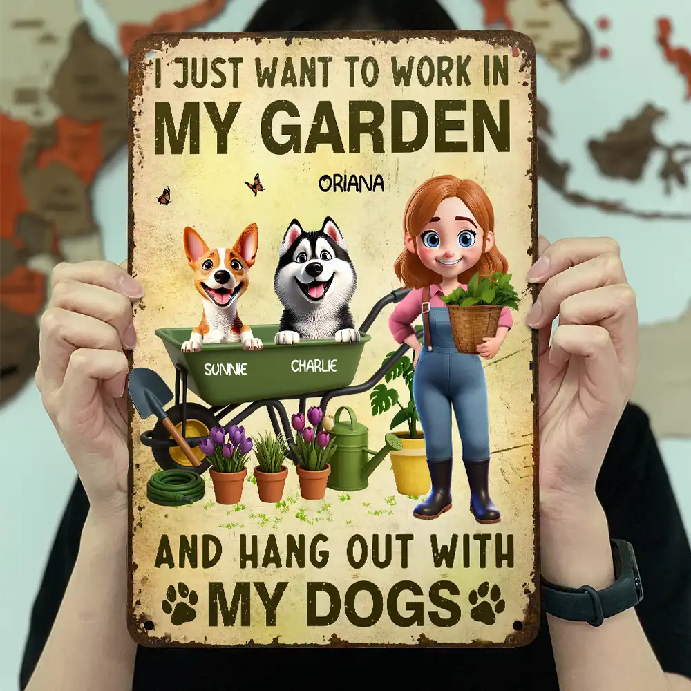 “I JUST WANT TO WORK IN MY GARDEN & HANG OUT WITH MY DOGS” Rectangular Iron Sign, fun gift for yourself, wife, daughter, or sister - Image 3
