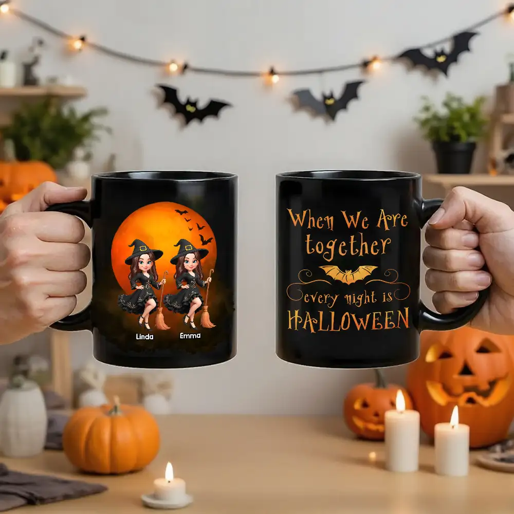 Full Color Mug – Witch Sisters Under Halloween Moon, “When We Are Together Every Night Is Halloween”, Funny Gift for Sisters and Best Friends