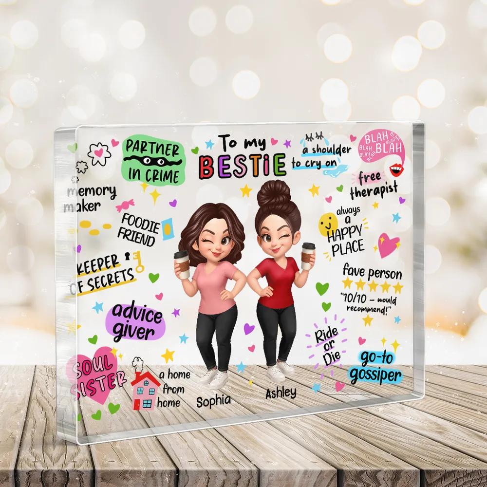 To My Bestie – Personalized Acrylic Block Plaque for Sisters with Fun Quotes - Image 3