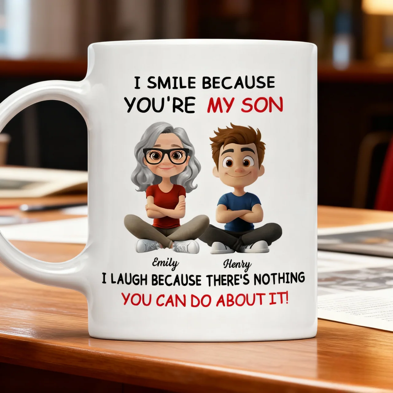 I Smile Because You’re My Son Mug — A Playful Yet Loving Gift That Celebrates Family Bond