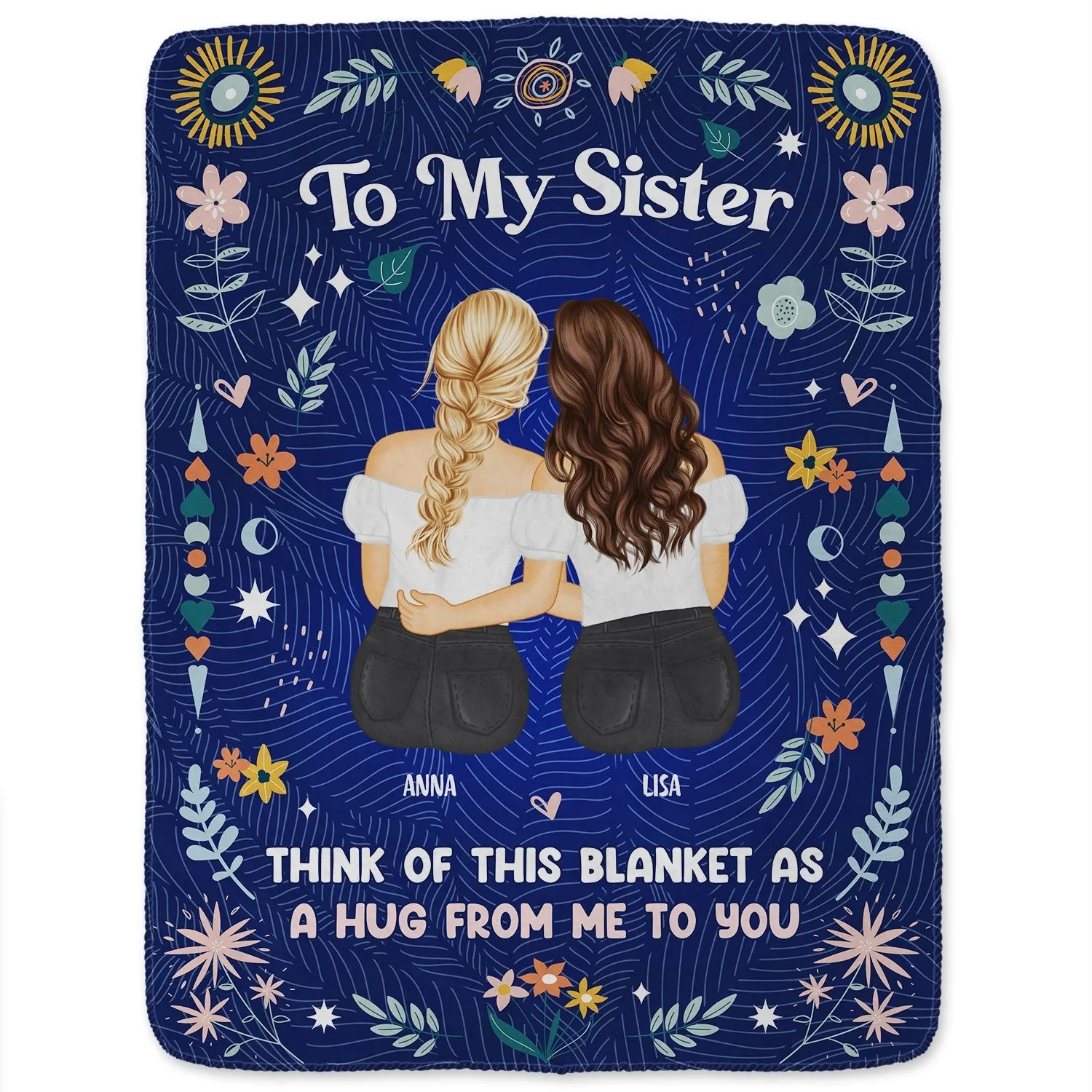 Fleece Blanket for Sister, Hugging Sisters Art with 'To My Sister' & 'A Hug from Me to You', Navy Floral, a Unique Gift - Image 7