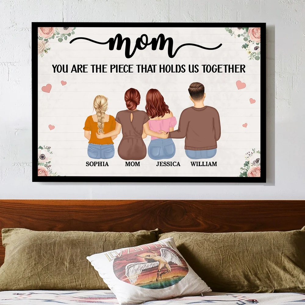 Personalized Mom Poster Gift – You Are The Piece That Holds Us Together Wall Art, Unique Family Gift For Mom Or Grandma - Image 6