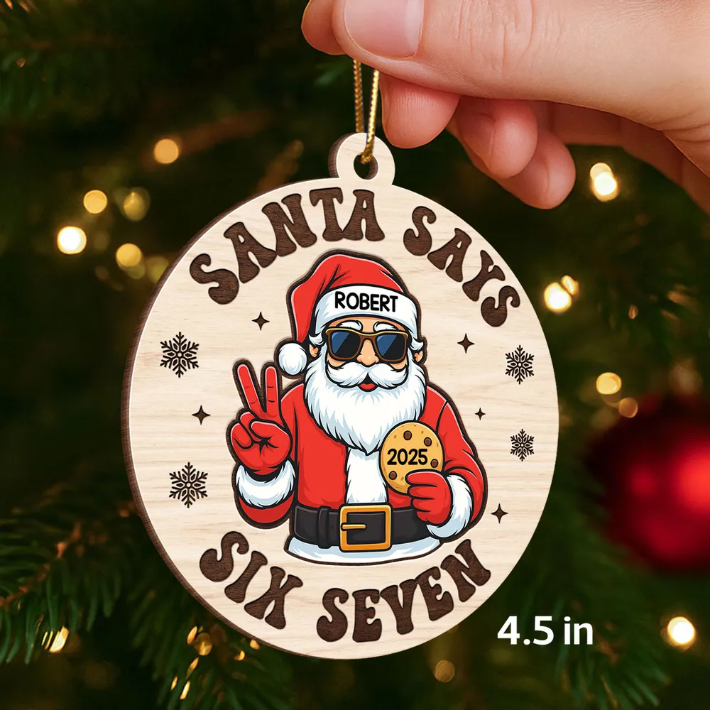 Personalized Santa Says Six Seven Wooden Ornament – Teen Slang Christmas Tree Decor, Unique Funny Gift for Grandkids & Teens - Image 2