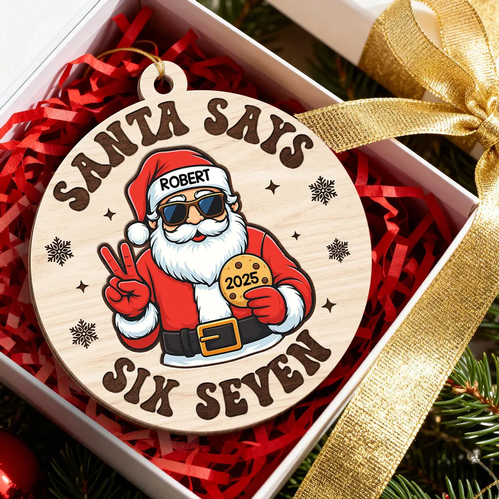 Personalized Santa Says Six Seven Wooden Ornament – Teen Slang Christmas Tree Decor, Unique Funny Gift for Grandkids & Teens - Image 3