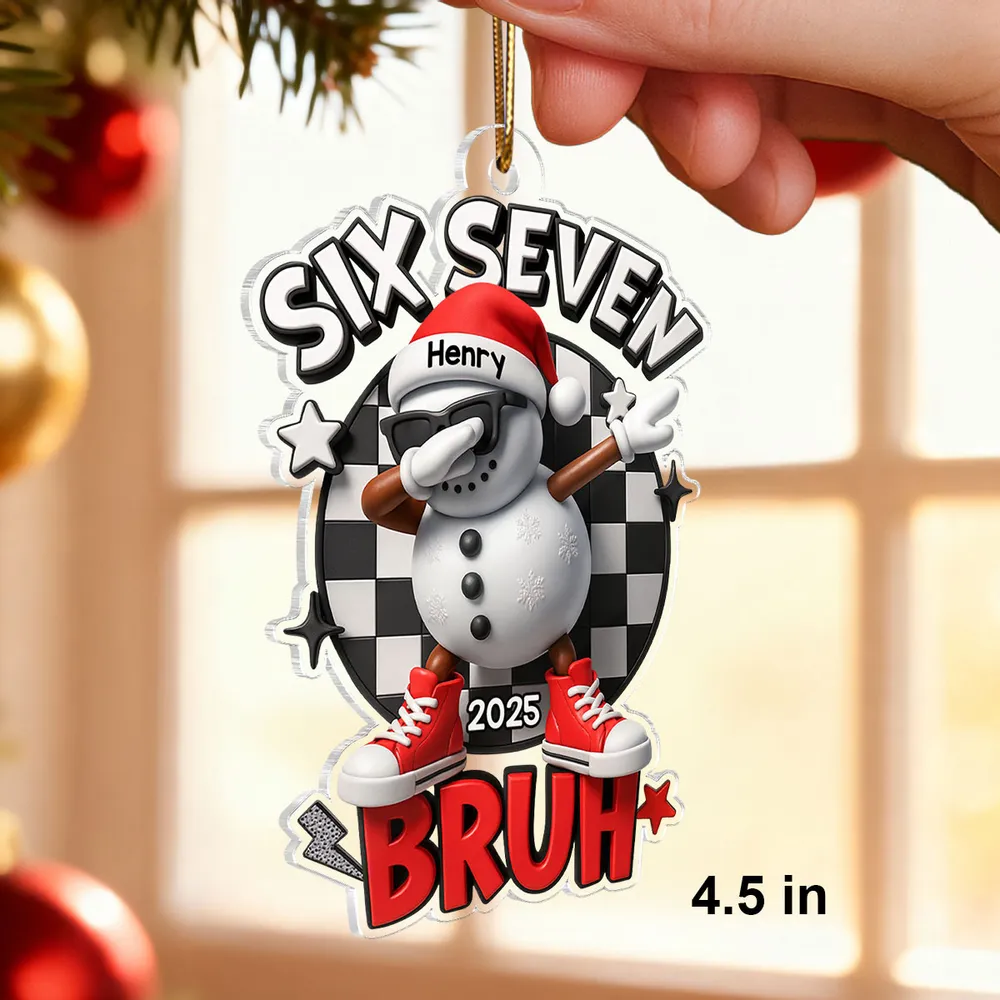 Personalized “Six Seven Bruh” Snowman Ornament – Trendy Custom Name & Year Xmas Decor - Image 2