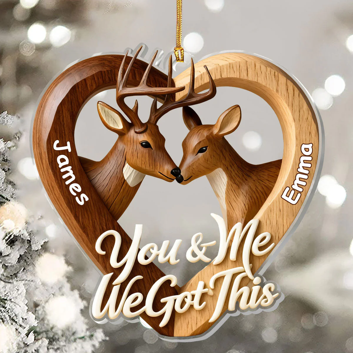 Personalized Acrylic Ornament with Deer Couple โ You & Me We Got This โ Romantic Christmas Tree Decor & Unique Gift - Image 5