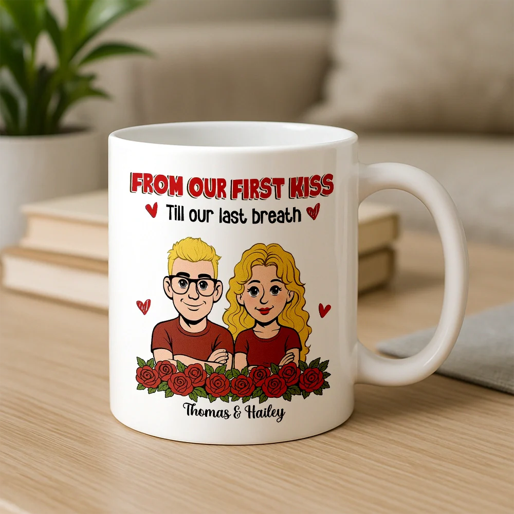 Personalized Couple Cartoon White Ceramic Mug, From Our First Kiss Till Our Last Breath, Unique Romantic Gift