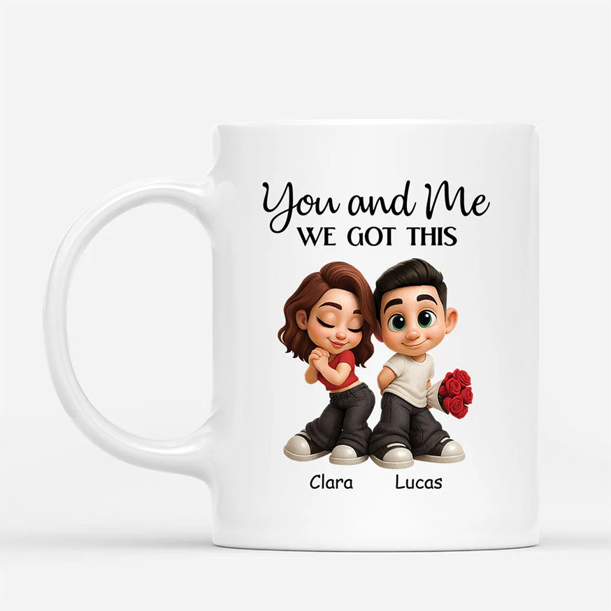You and Me We Got This White Ceramic Mug Personalized Couple Gift Sweet Cartoon Love Message for Morning Coffee - Image 3