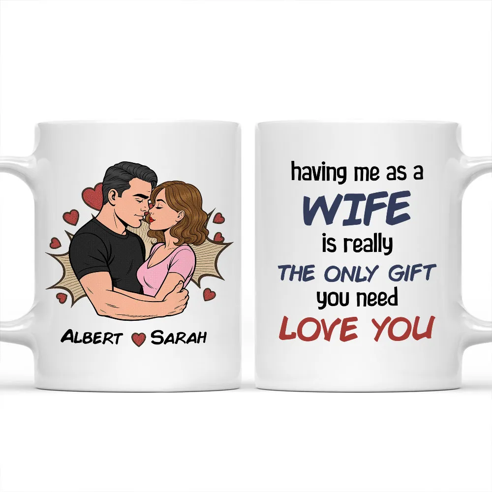 Personalized Wife Gift White Ceramic Mug with Kissing Couple Illustration, The Only Gift You Need, Unique Romantic Gift - Image 7