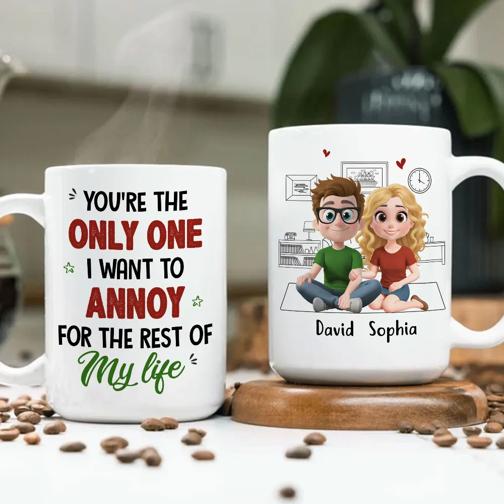 Personalized Ceramic Mug You're The Only One I Want To Annoy Cute Couple Illustration Unique Gift for Partner - Image 5