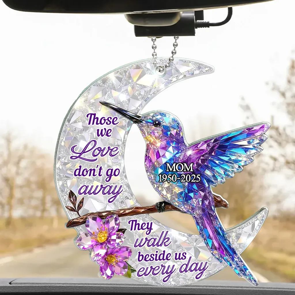 Acrylic Car Hanger with 'Those we love don't go away' Quote, Personalized Keepsake, Comforting Gift - Image 2