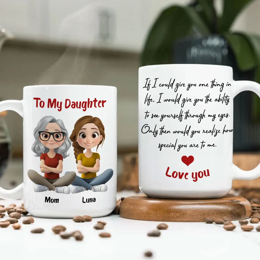 Personalized Ceramic Mug To My Daughter with Cute Mom and Daughter Illustration, Unique Gift for Daily Coffee Love - Image 5