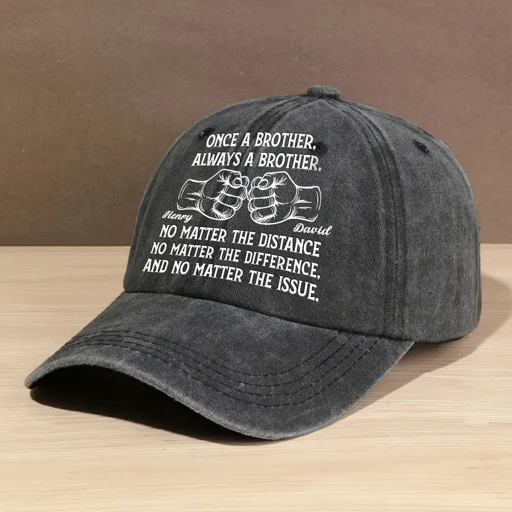 Washed Denim Baseball Cap Personalized for Brothers - Once A Brother Always A Brother Message, Casual Everyday Unique Gift - Image 2