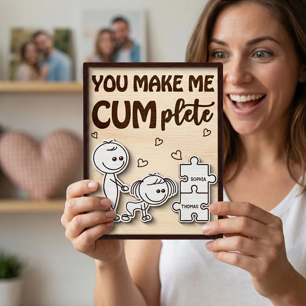 Personalized 2-Layer Wooden Plaque Funny You Make Me Cumplete Puzzle Couple Gift for Bedroom Decor & Laughs - Image 7