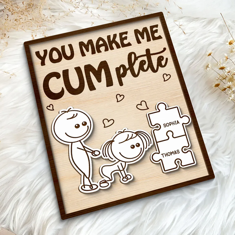 Personalized 2-Layer Wooden Plaque Funny You Make Me Cumplete Puzzle Couple Gift for Bedroom Decor & Laughs - Image 9