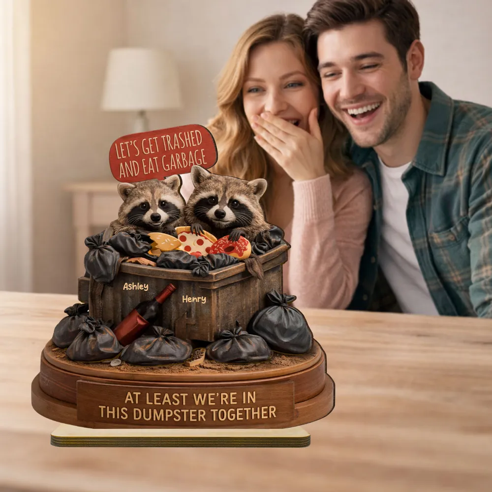 Personalized 2-Layer Wooden Plaque Funny Raccoon Couple in a Dumpster Unique Gift for Boyfriend or Girlfriend - Image 7