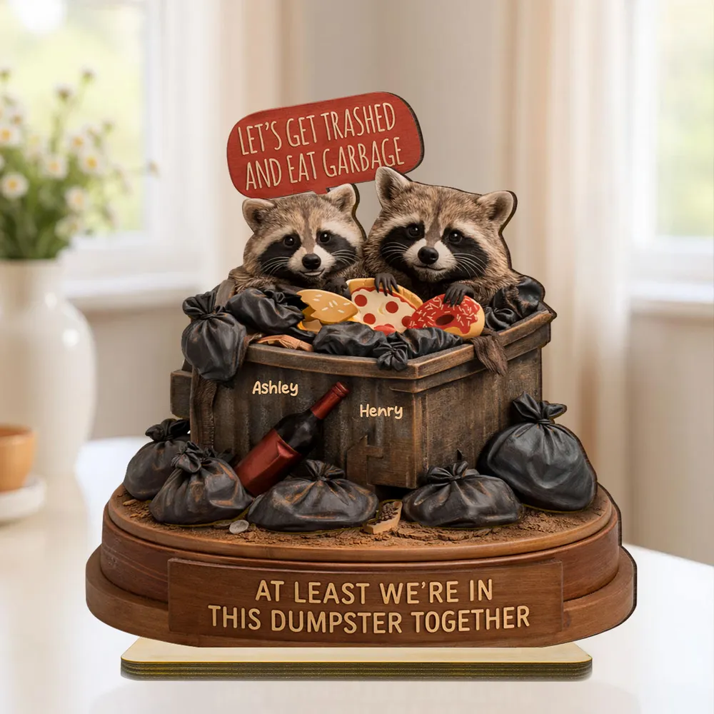 Personalized 2-Layer Wooden Plaque Funny Raccoon Couple in a Dumpster Unique Gift for Boyfriend or Girlfriend - Image 8