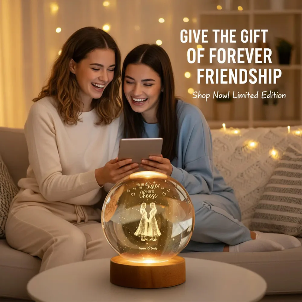 You Are the Sister I Got to Choose Globe Lamp, Personalized Best Friend Sister Gift, Cozy Glow Bedroom Decor - Image 4