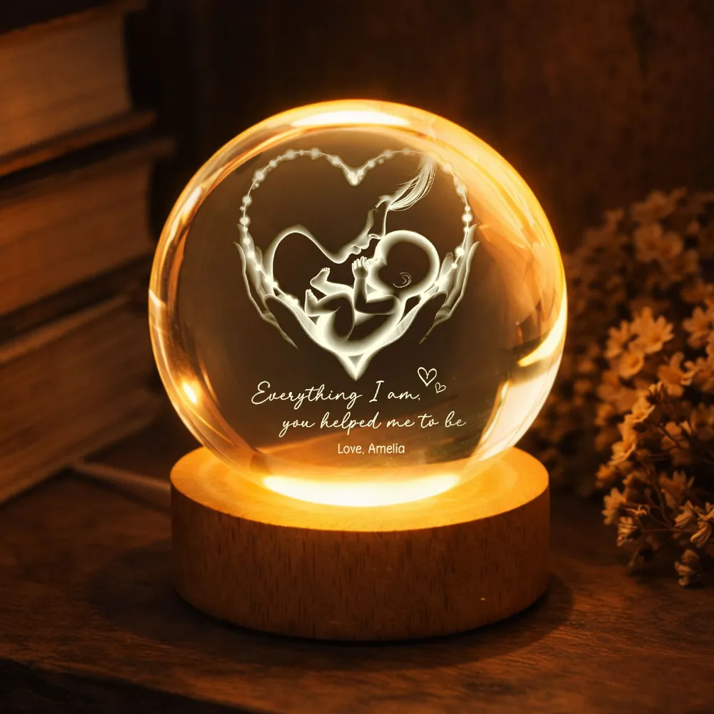Everything I Am You Helped Me To Be Mom Personalized Crystal Ball LED Night Light, Mother & Baby Heart Glow, Unique Mother's Day Gift - Image 8
