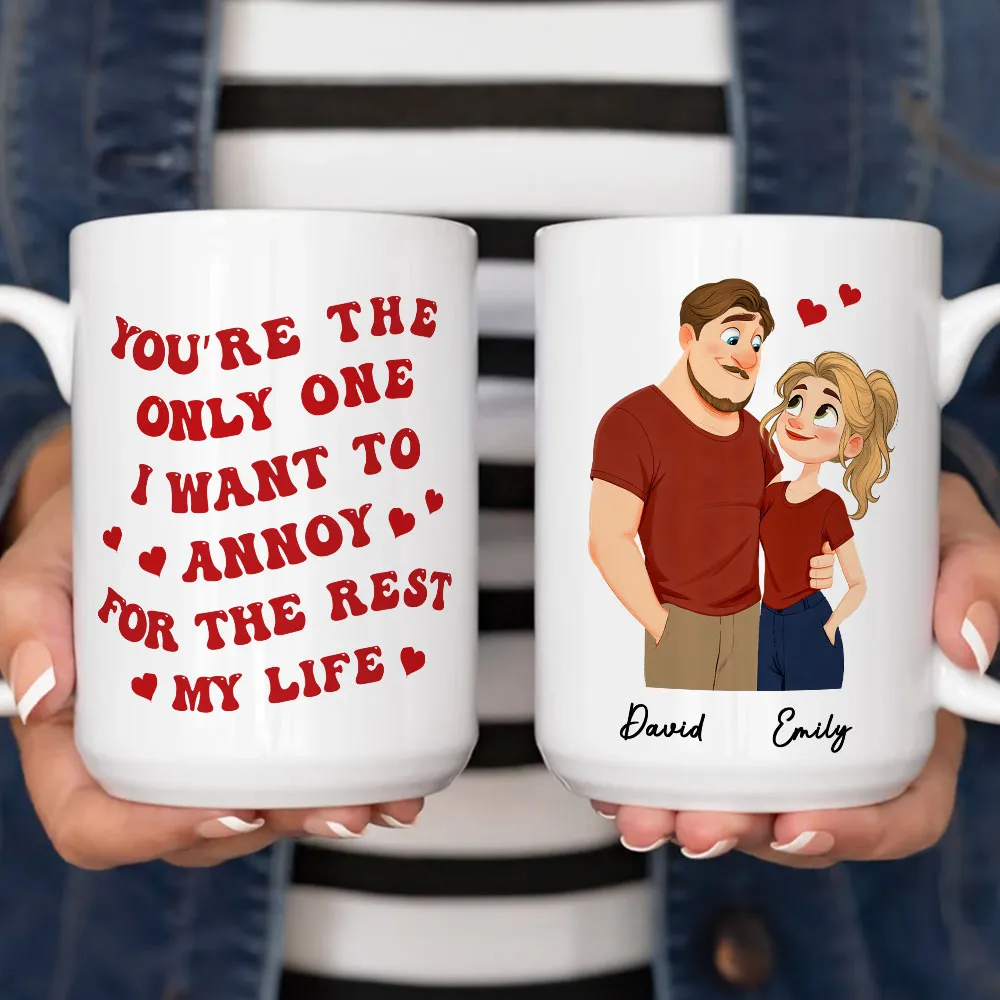 Romantic Funny Ceramic Mug, Personalized Couple Design with Hearts, You're The Only One I Want To Annoy, Creative Gift for Couples - Image 6