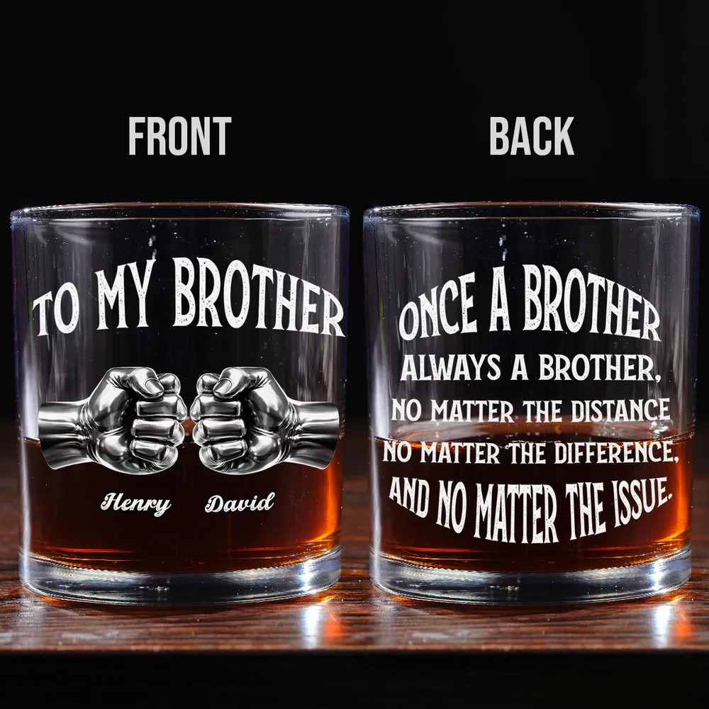 Once A Brother Always A Brother Whiskey Glass, Personalized - Meaningful Long-Distance Gift For Brothers - Image 2