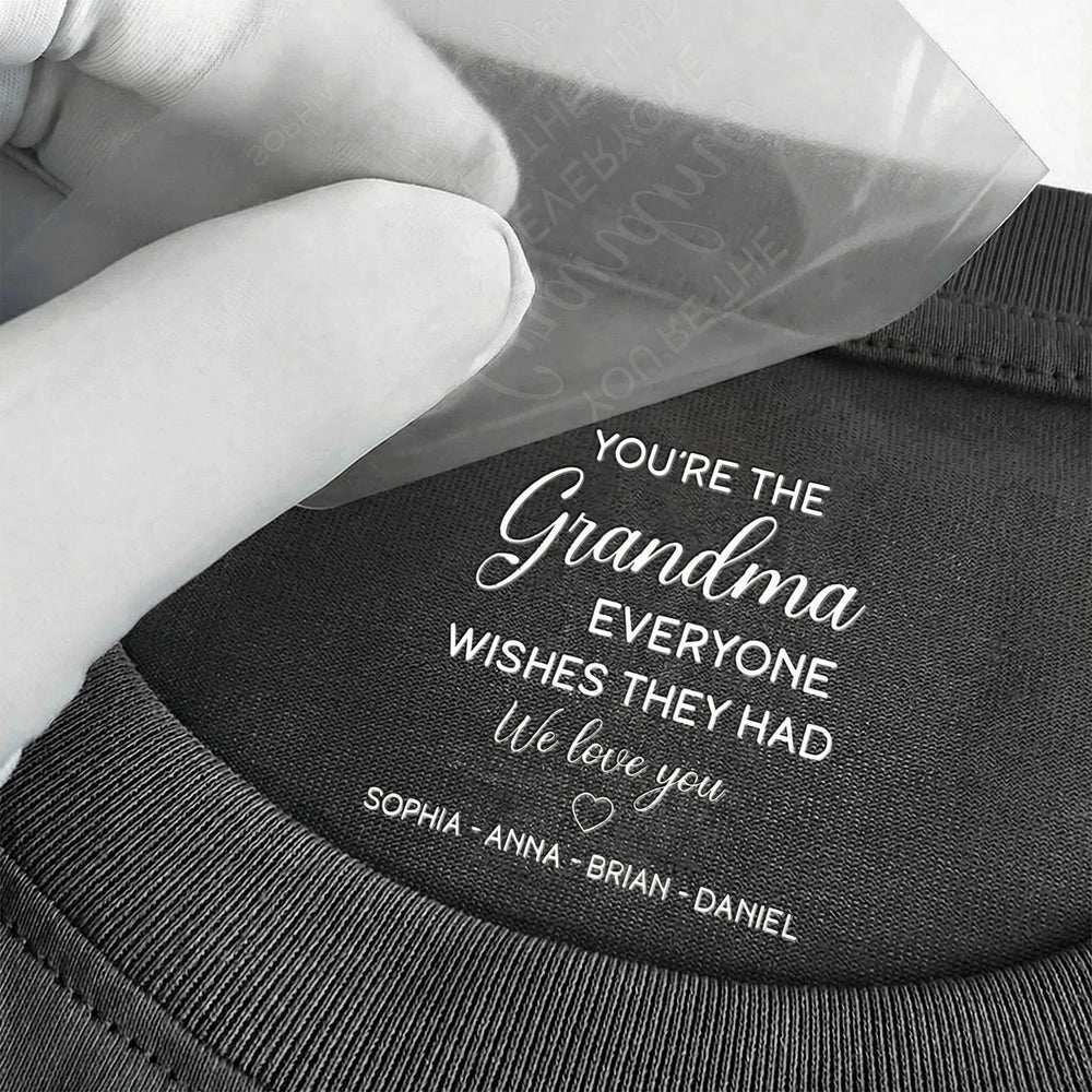 You're The Grandma Everyone Wishes They Had Classic Tee - Personalized Thank You Gift That Feels So Heartwarming - Image 2