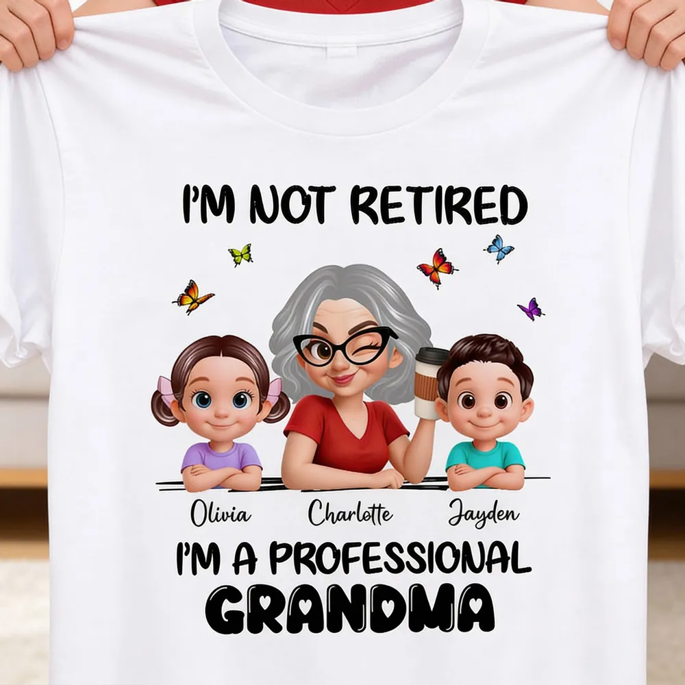 Personalized Classic Tee I'm Not Retired I'm a Professional Grandma Funny Coffee & Grandkids Gift for Grandma - Image 6