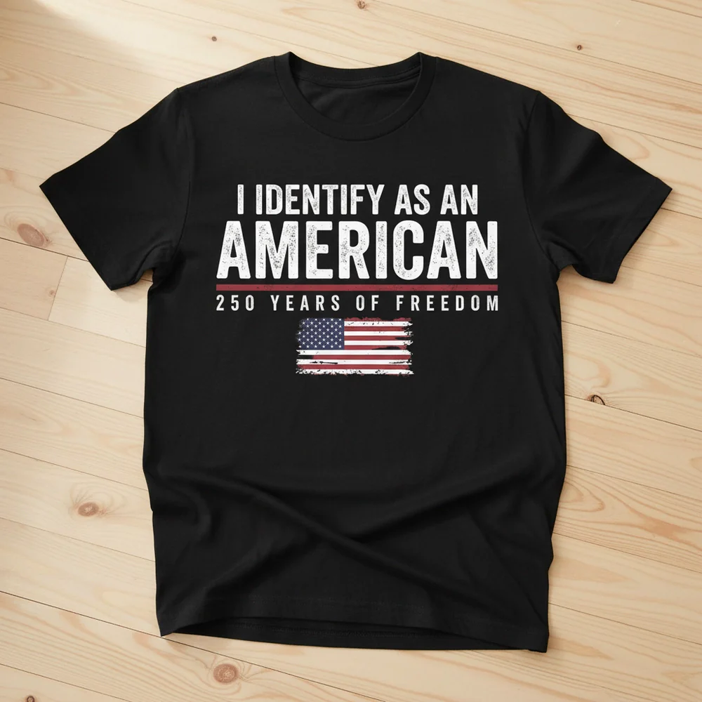 Personalized Classic Tee I Identify As An American 250 Years Of Freedom Flag Graphic - Unique Patriotic Gift For Him Or Her - Image 4