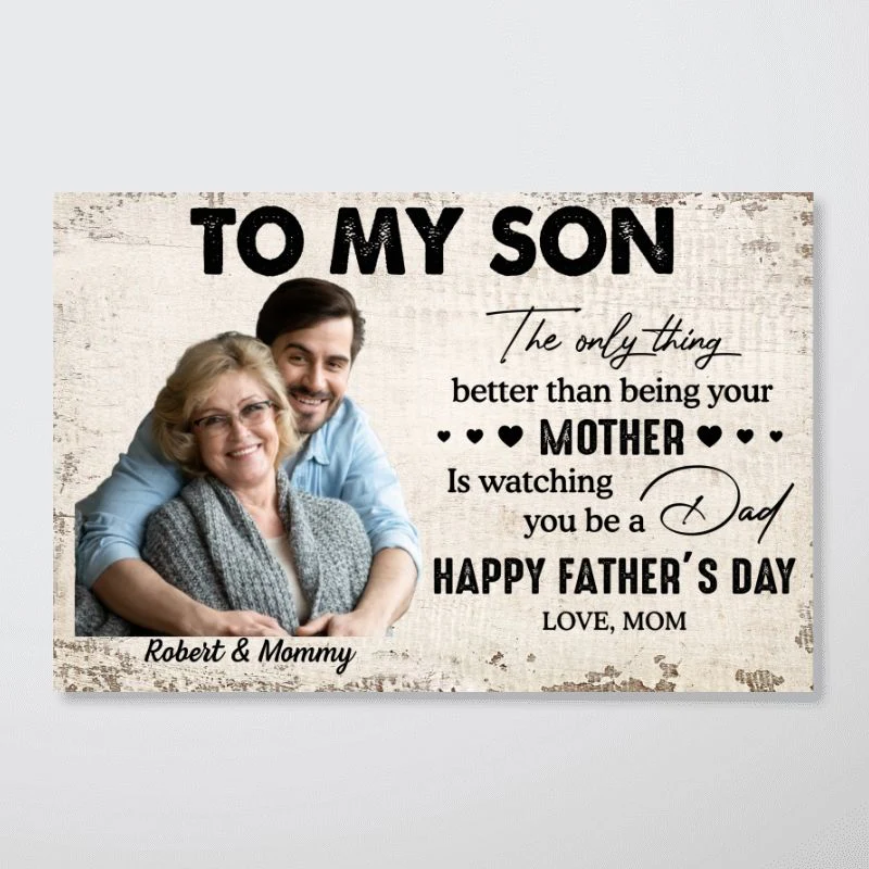 Personalized Father's Day Poster, To My Son Quote With Custom Photo, Heartfelt Gift From Mom For Son - Image 4