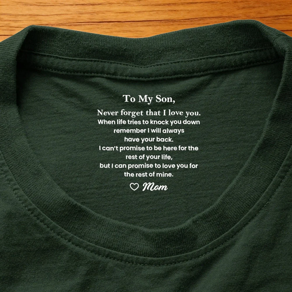 Classic Tee Gift for Son From Mom, Never Forget That I Love You Quote, Cozy Daily Wear, Personalized Keepsake