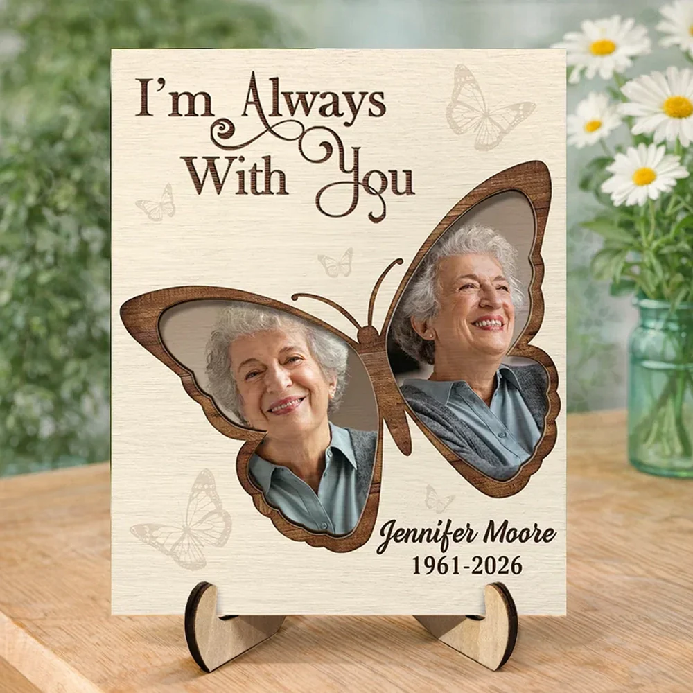 Personalized 2-Layer Wooden Plaque Butterfly Photo Tribute for Mom or Dad - I'm Always With You Unique Memorial Gift