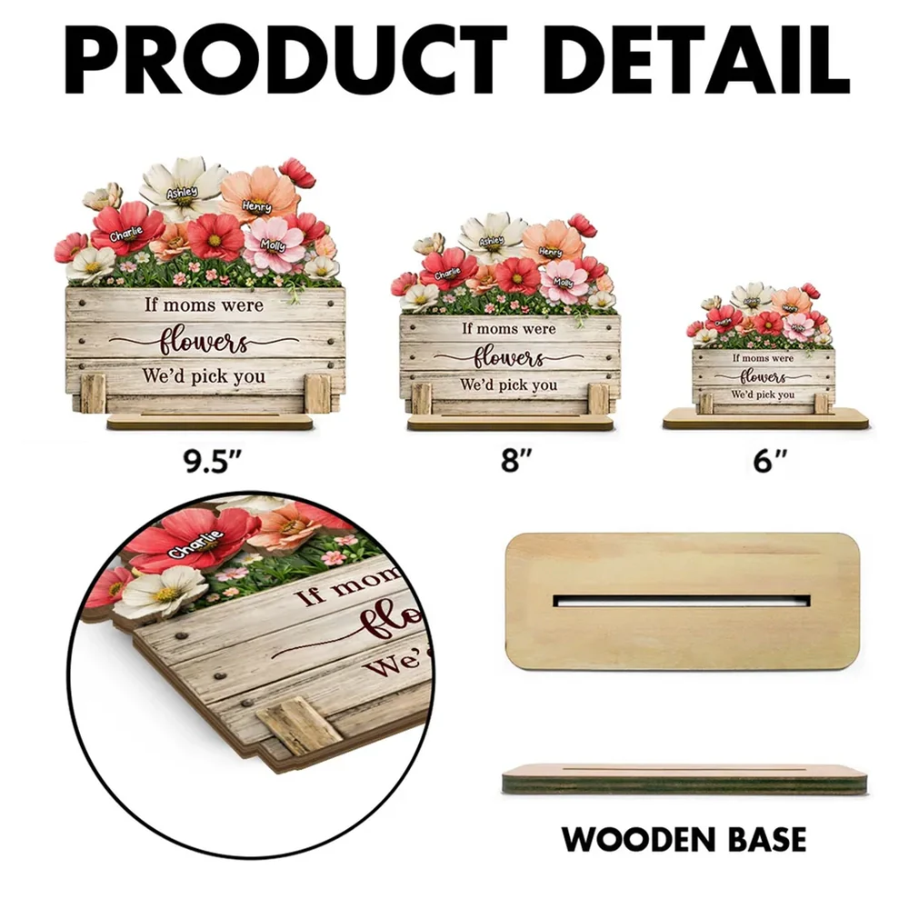 Personalized 2-Layer Wooden Plaque If Moms Were Flowers We'd Pick You - Sweet Floral Gift for Mom - Image 7