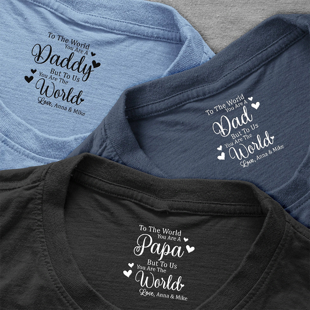 Gift For Dad, Mom, Family But To Us You Are The World - Personalized Shirt - Image 5