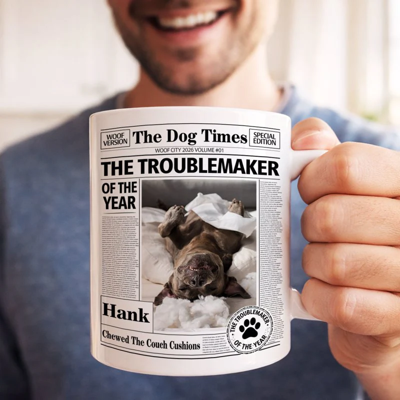 Personalized Dog Times Style Ceramic Mug - The Troublemaker Of The Year Funny Coffee Gift For Dog Mom - Image 6
