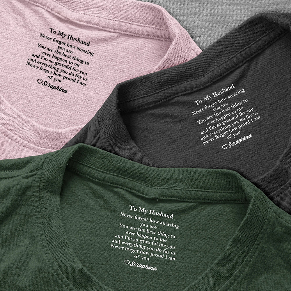 Personalized To My Husband Classic Tee, Romantic Love Quote Gift From Wife, Unique Everyday Wear Surprise - Image 4