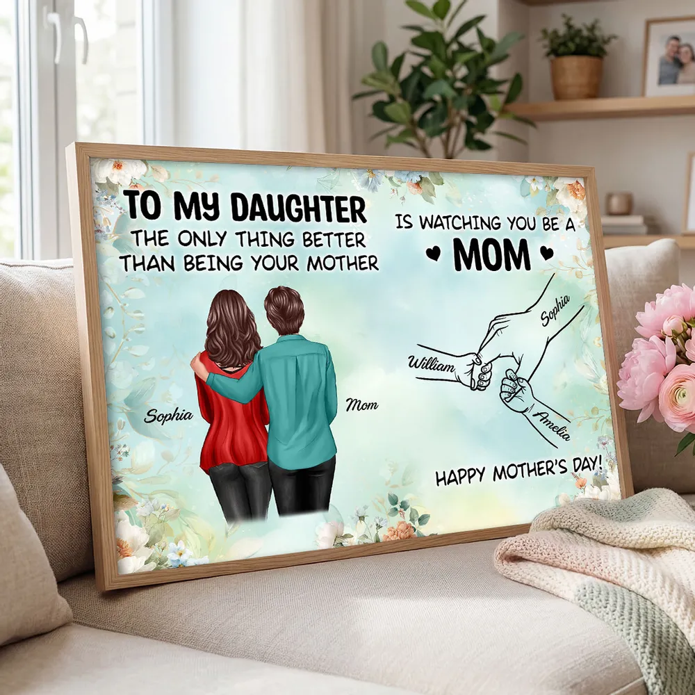 To My Daughter Poster, Mom Watching You Be a Mom Print, Heartwarming Personalized Wall Art, Unique Mother's Day Gift - Image 2