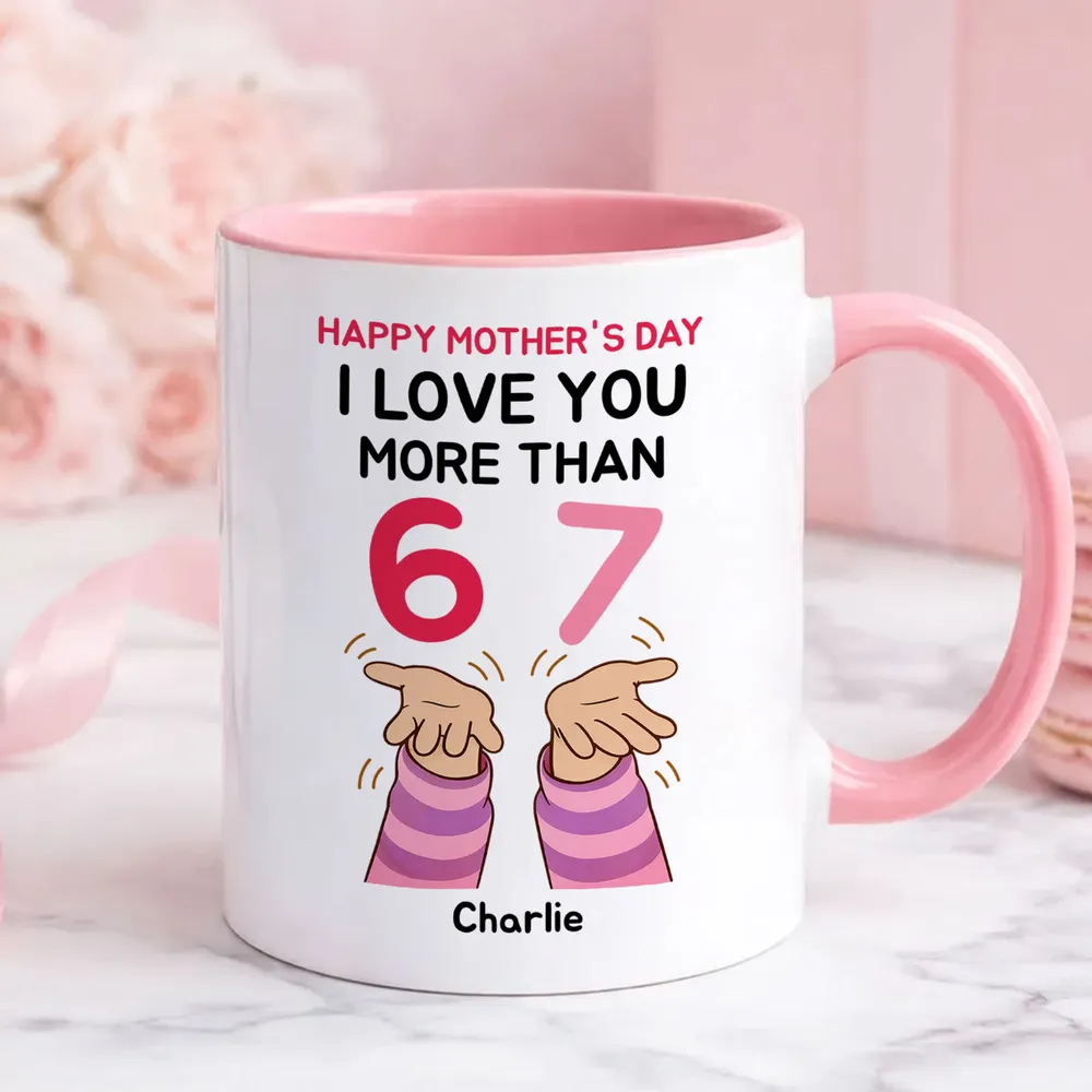 Personalized Mother's Day Mug, I Love You More Than 6 7 Cute Hands Design, Unique Gift for Mom - Image 3