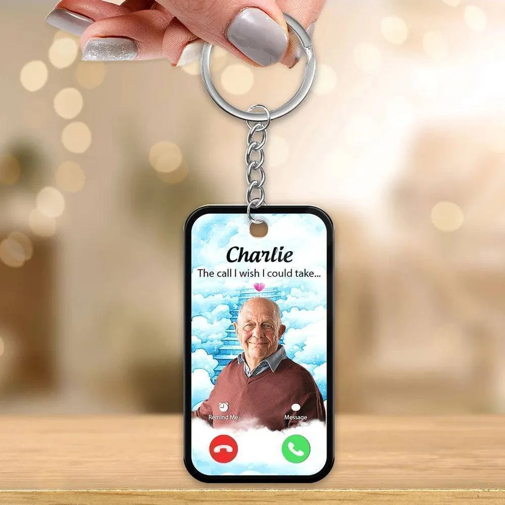 The Call I Wish I Could Take Memorial Sympathy Gift Remembrance Keepsake Photo Inserted Personalized Acrylic Keychain - Image 10