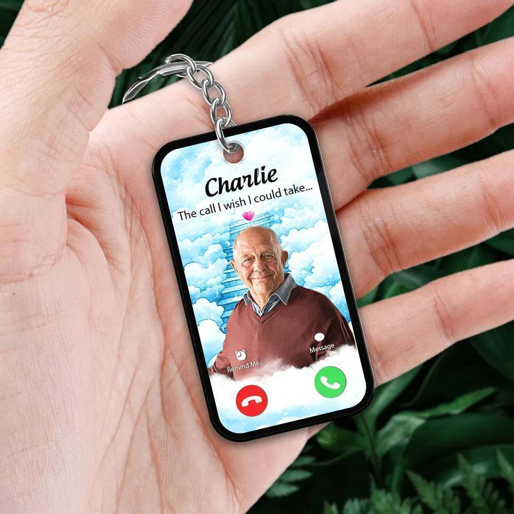 The Call I Wish I Could Take Memorial Sympathy Gift Remembrance Keepsake Photo Inserted Personalized Acrylic Keychain - Image 3