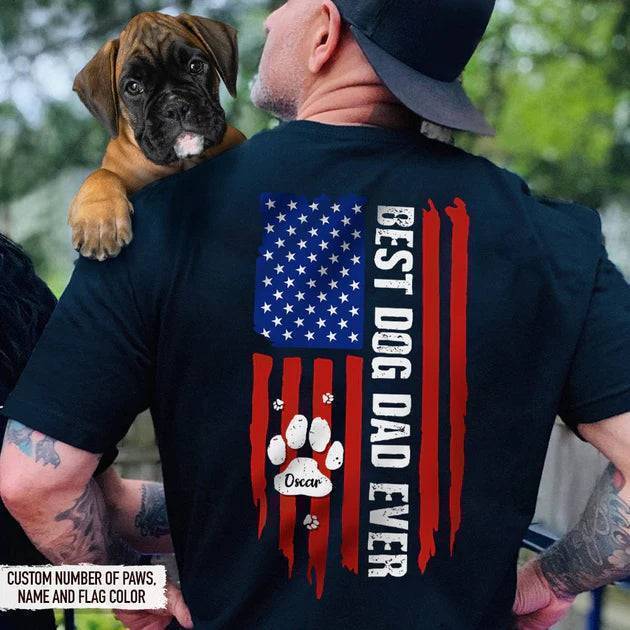 Best Dog Dad Ever Paw American Flag Backside Dog Shirt - Image 2