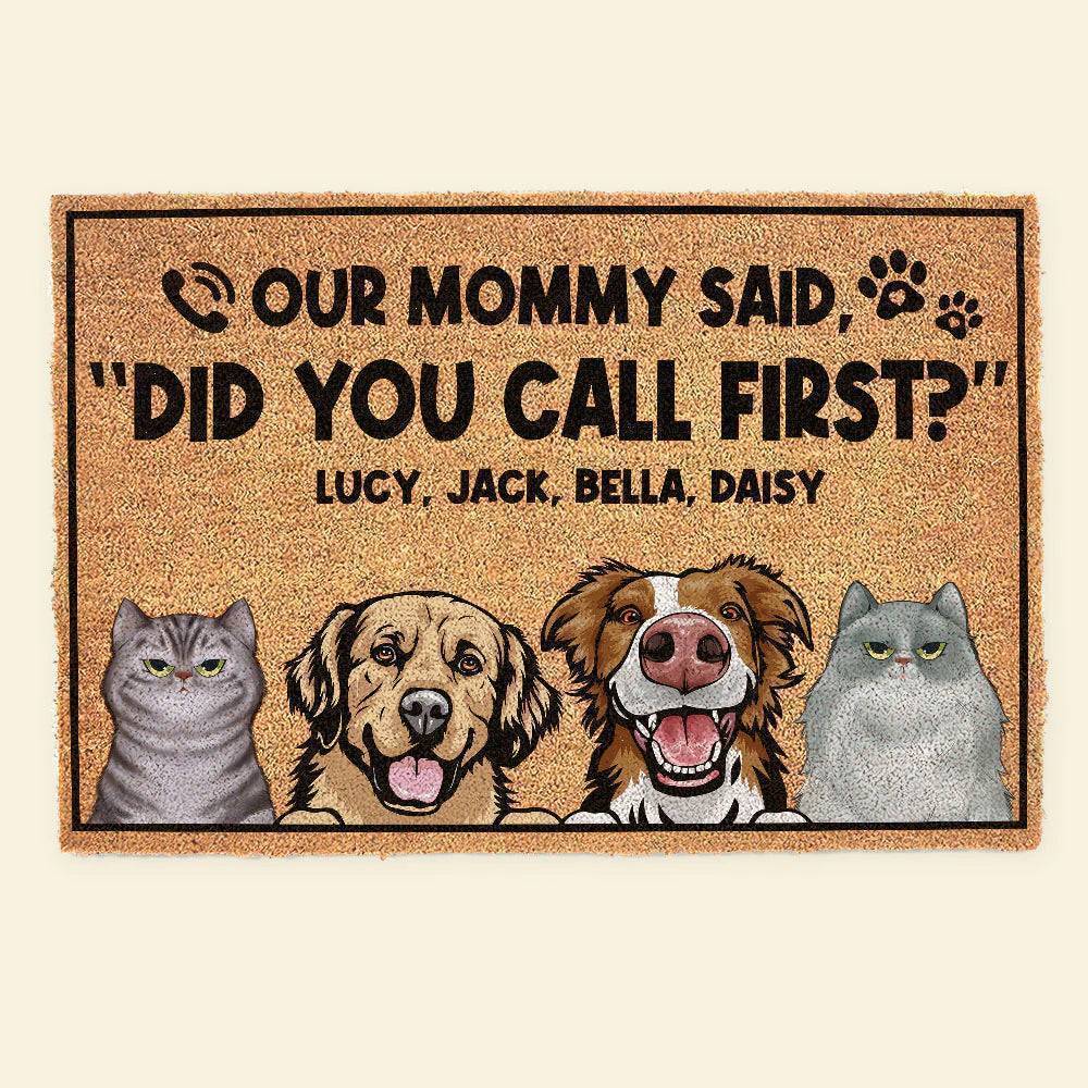 Did You Call First, Personalized Door Mat, Gift For Dog And Cat Lover - Image 3