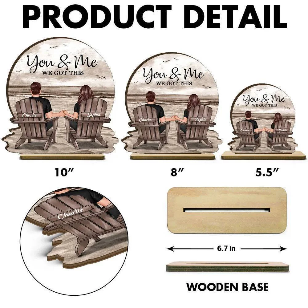 You & Me We Got This Couple Back View Sitting At Beach Landscape Personalized Standing Wooden Plaque - Image 7