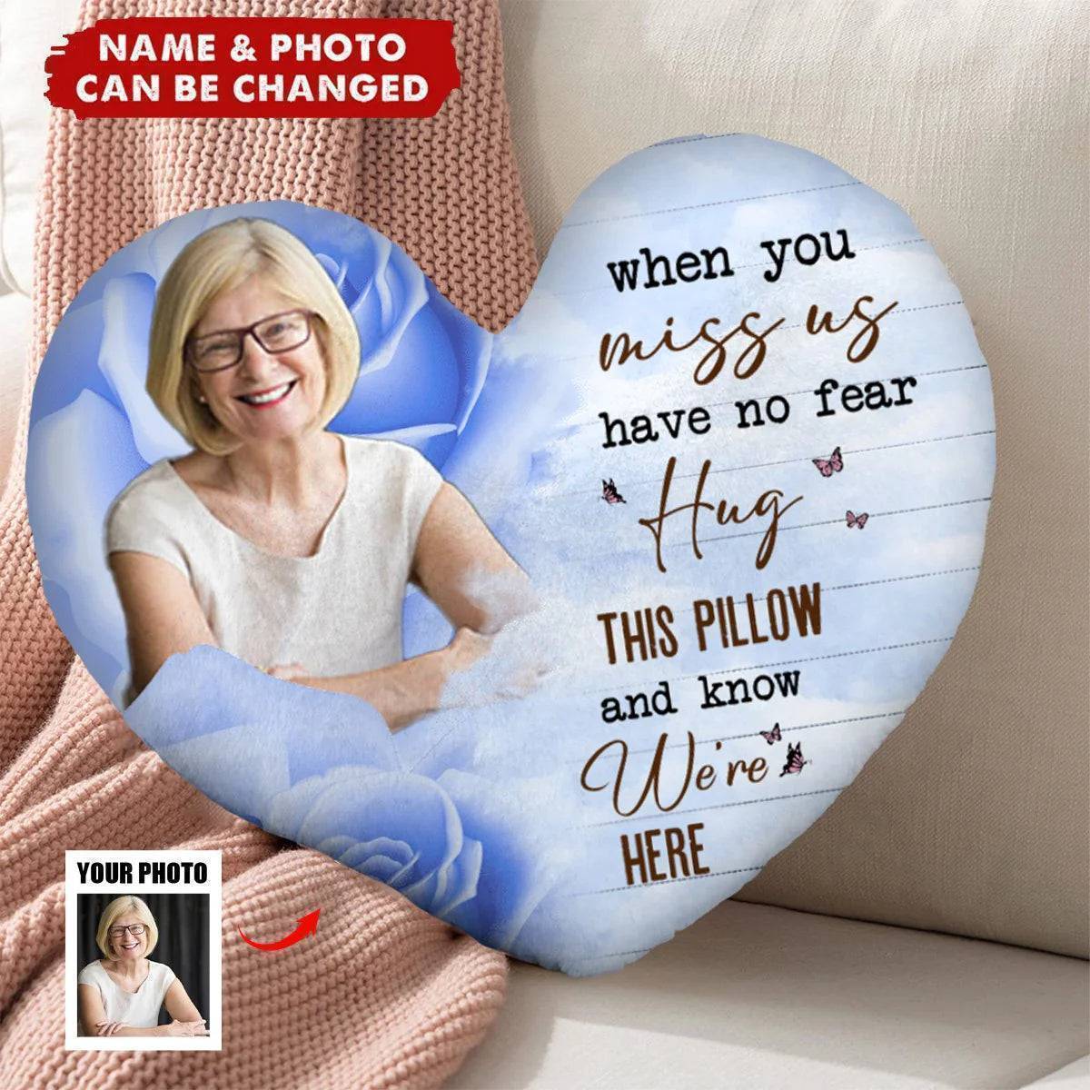 Memorial Gift - When You Miss Me Have No Fear Hug This Pillow - Personalized Photo Pillow - Image 2