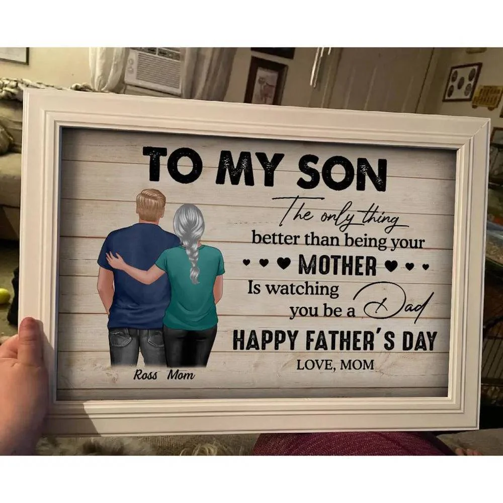 Celebrate Son's Journey of Fatherhood - Heartfelt Mother's Day & Father's Day Gift - Personalized Poster or Canvas - Image 4