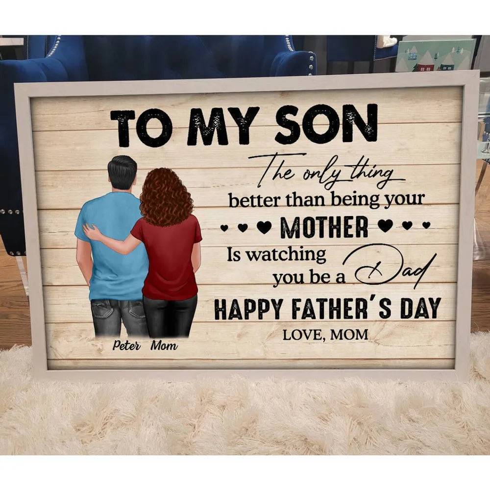 Celebrate Son's Journey of Fatherhood - Heartfelt Mother's Day & Father's Day Gift - Personalized Poster or Canvas - Image 6