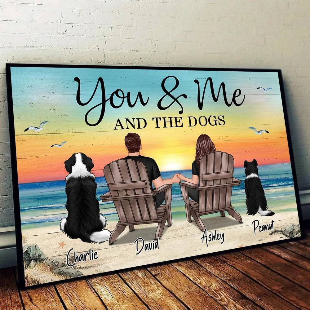 Personalized You, Me, and the Dogs Poster, Canvas, Plaque, and Keychain - Perfect Anniversary Gift for Lovers
